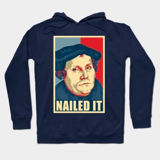 Martin Luther Nailed It Poster Pop Art Hoodie